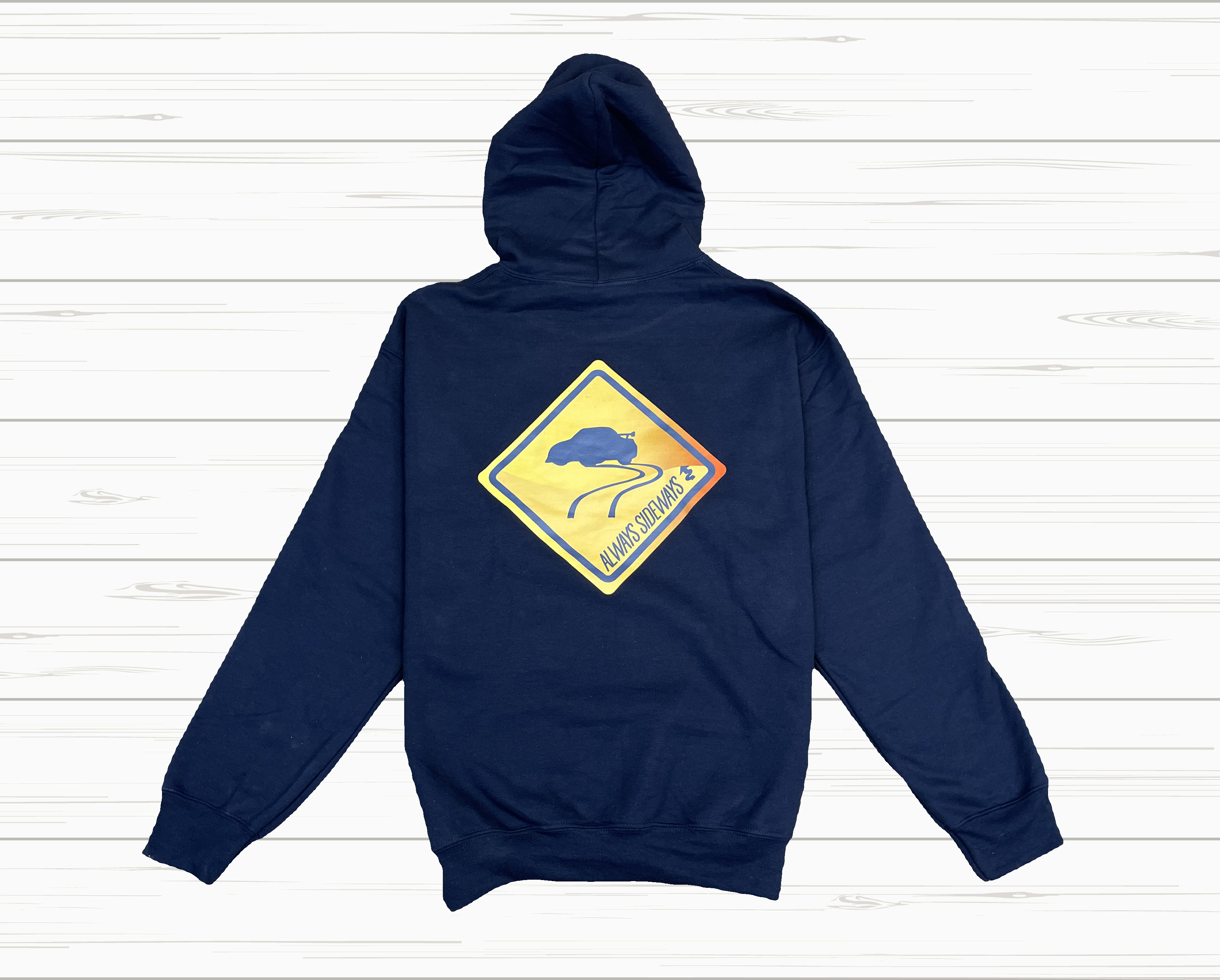 ALWAYS SIDEWAYS hoodie