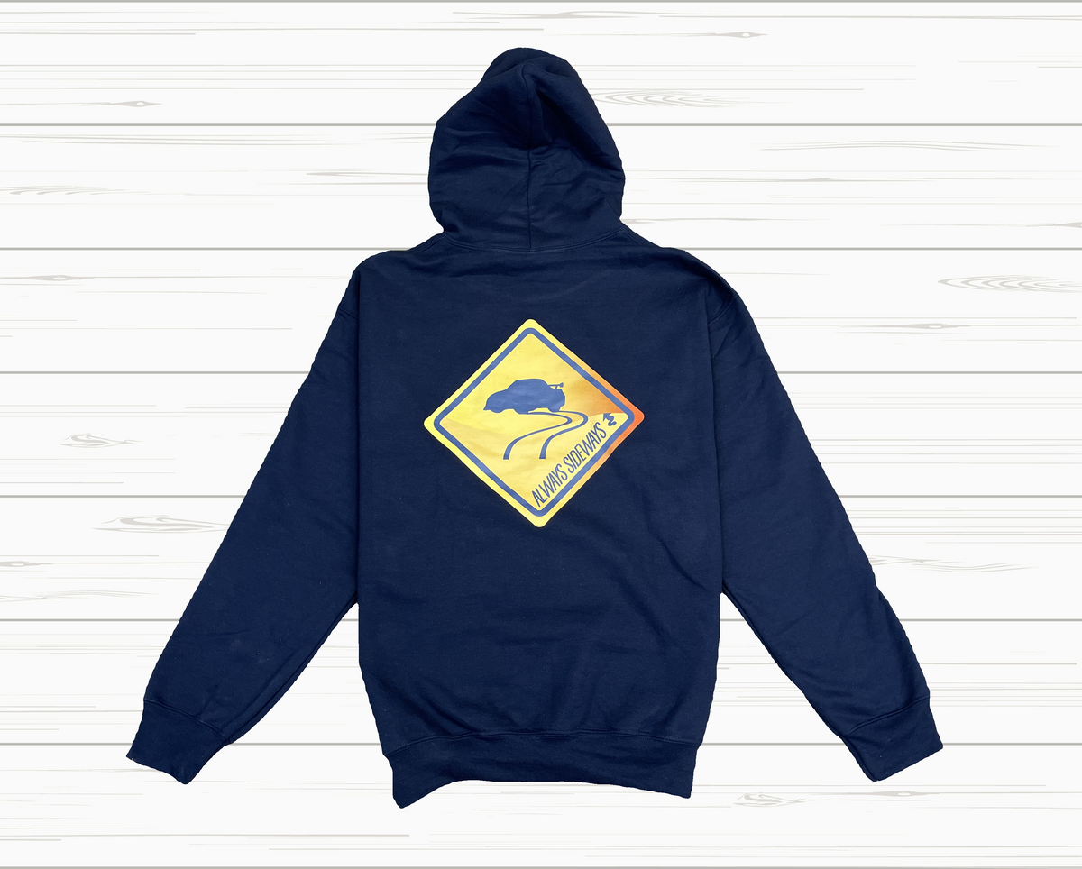 ALWAYS SIDEWAYS hoodie