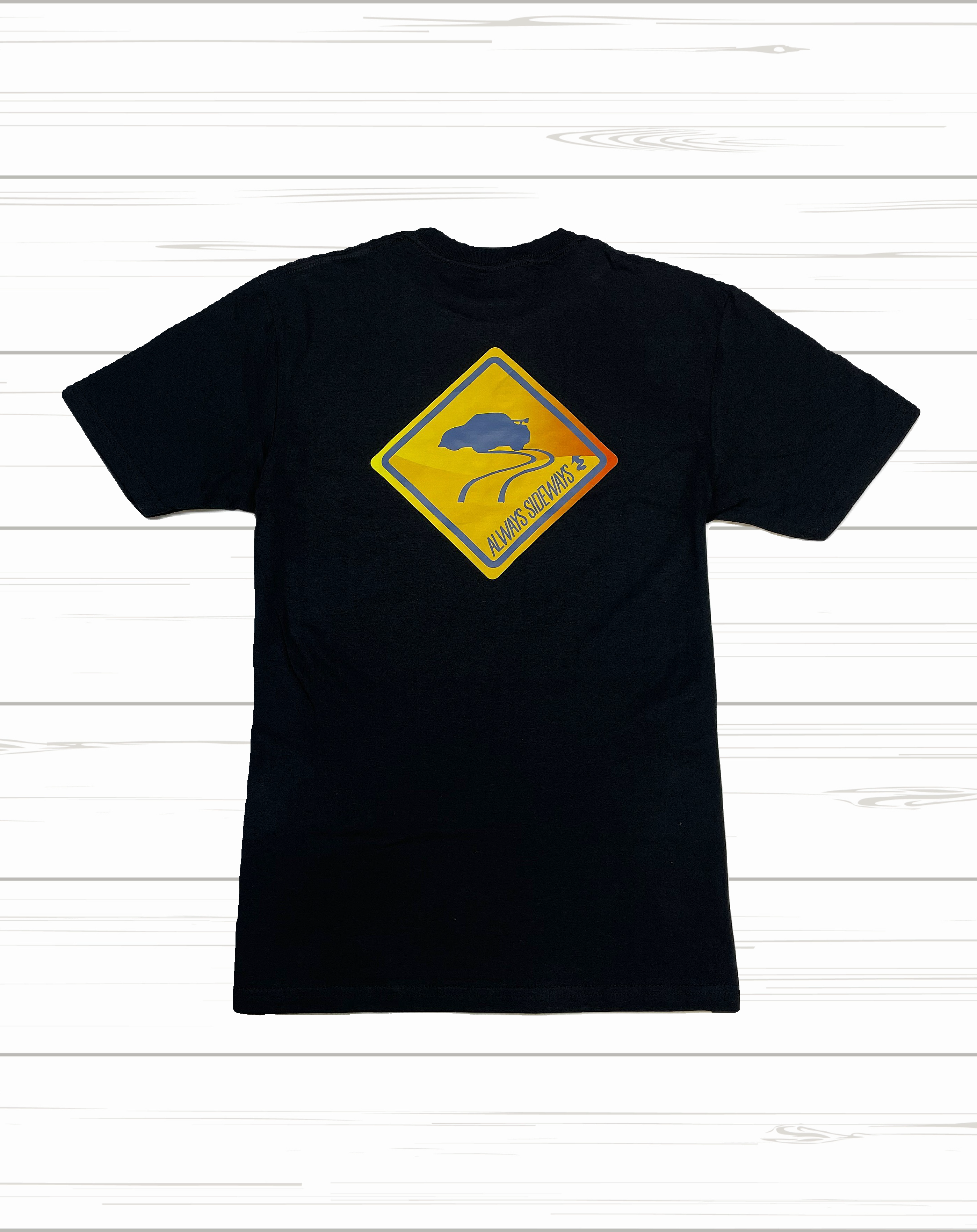 ALWAYS SIDEWAYS t-shirt