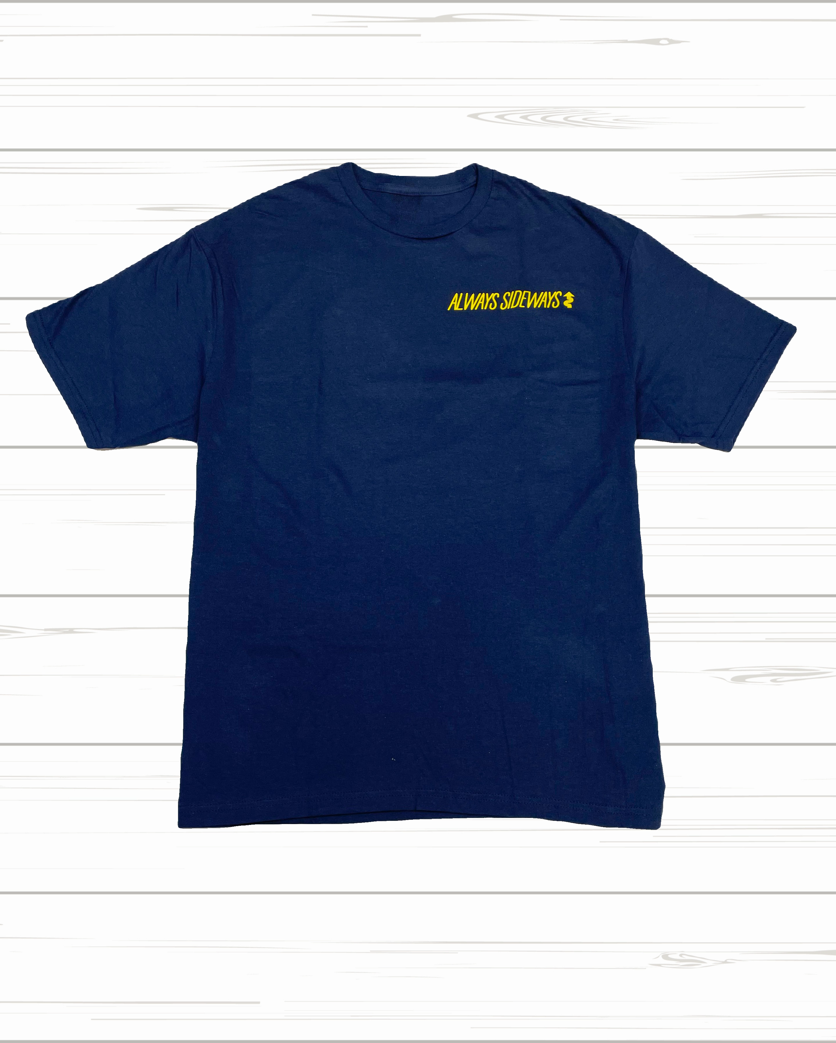 ALWAYS SIDEWAYS t-shirt